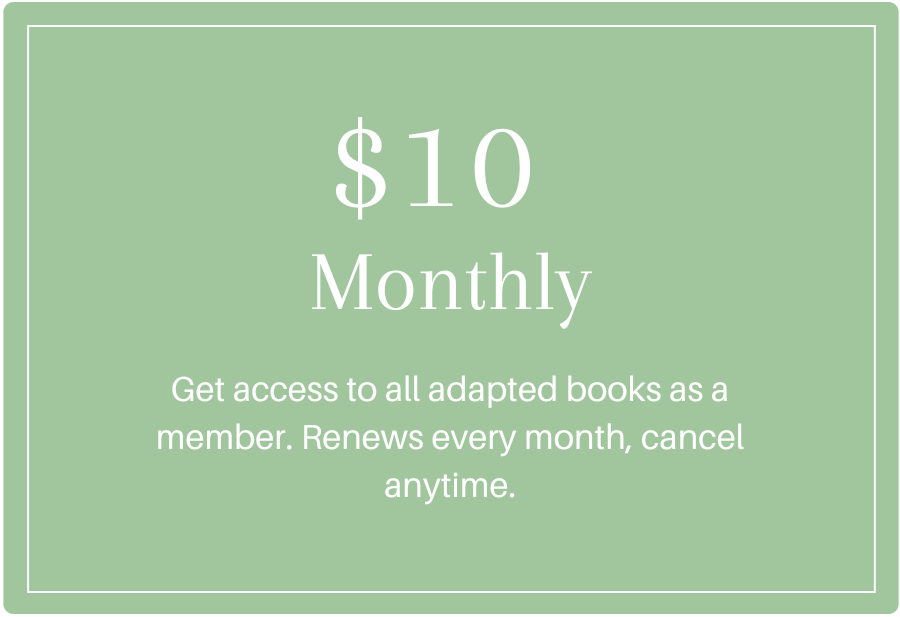 Adapted Books Monthly Membership