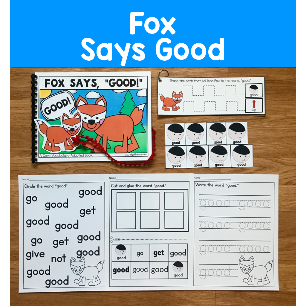 "Fox Says Good" (Working With Core Vocabulary)