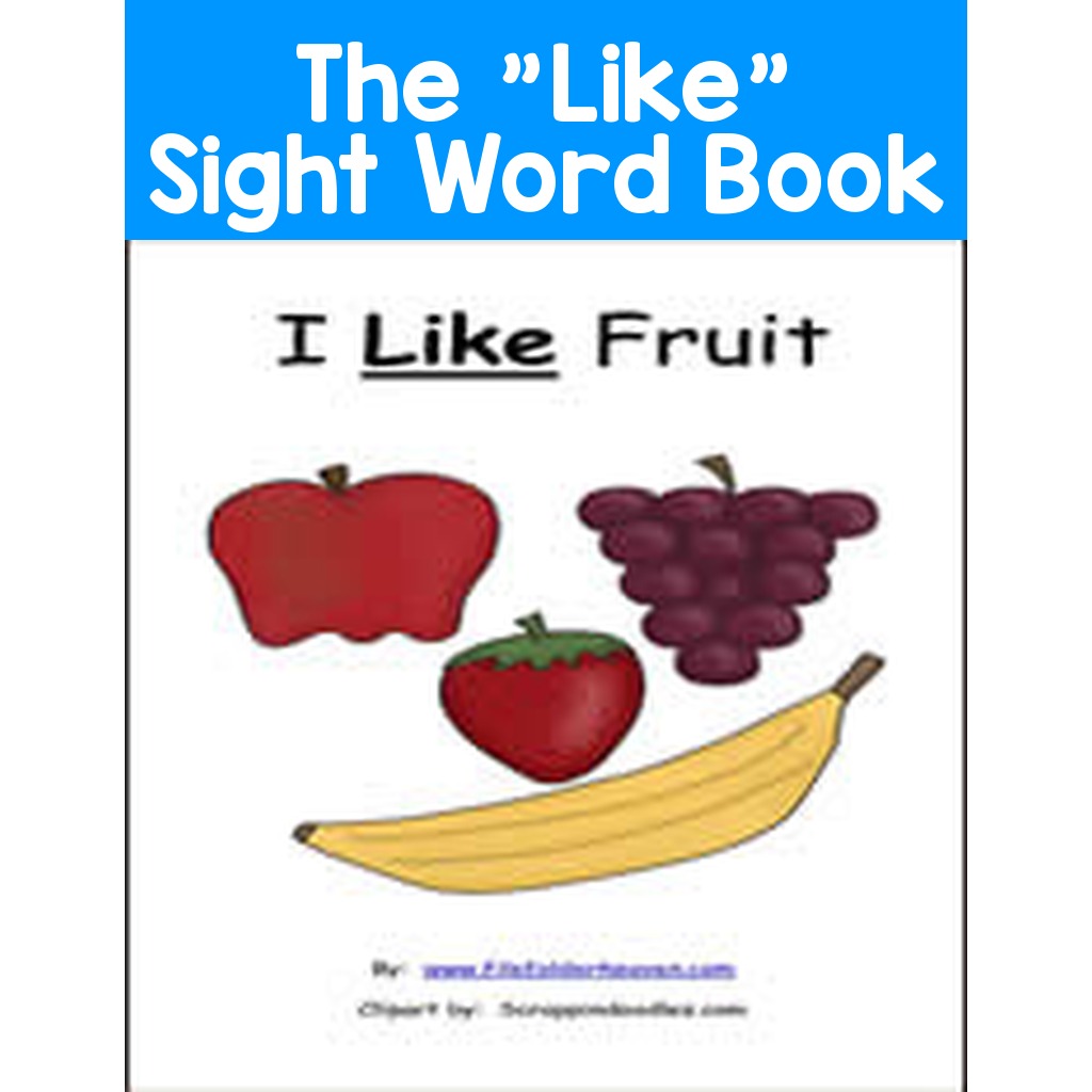 The "Like" Sight Word Adapted Book