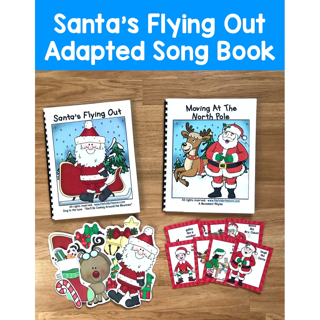 "Santa's Flying Out" Adapted Song Book and Movement Book