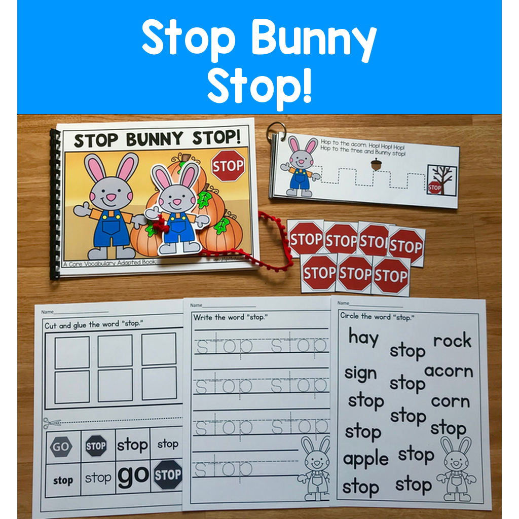 "Stop Bunny Stop!" (Working With Core Vocabulary)