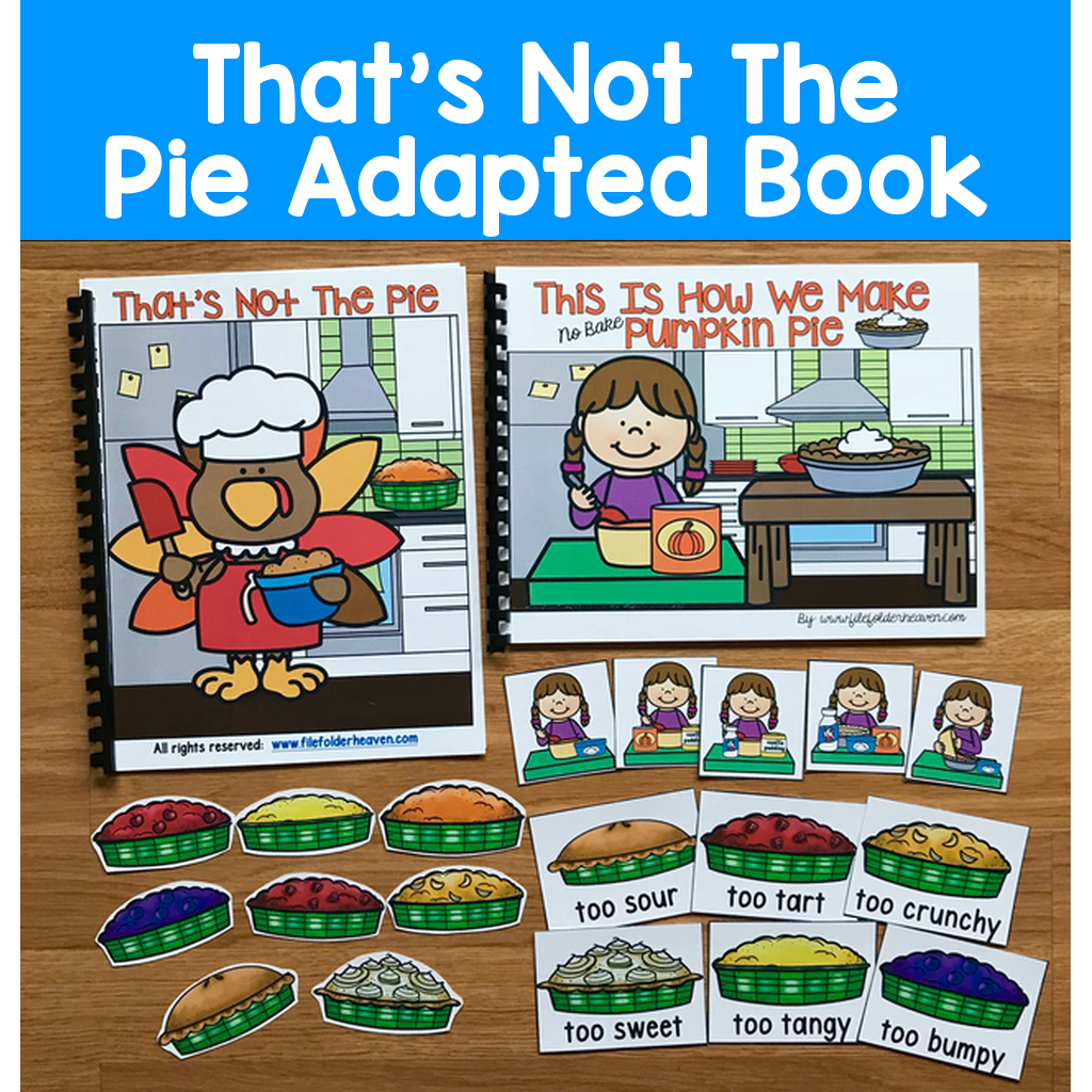 "That's Not The Pie" and "How To Make Pumpkin Pie" Adapted Books