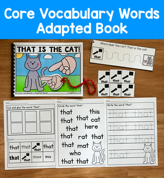 Core Vocabulary Adapted Book: "That Is The Cat!" Core Word That