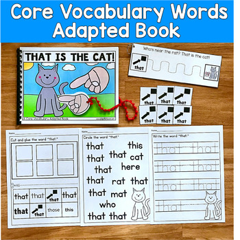 Core Vocabulary Adapted Book: "That Is The Cat!" Core Word That