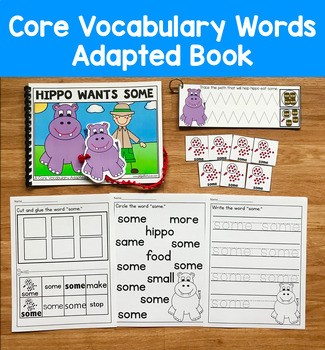 Core Vocabulary Adapted Book: "Hippo Wants Some" Core Word Some