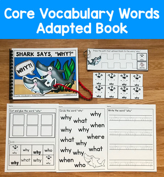 Core Vocabulary Adapted Book: "Shark Says Why!?" Core Word Why