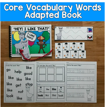 Core Vocabulary Adapted Book And Activities: "Hey! I Like That!" Core Word Like