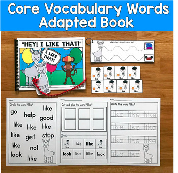 Core Vocabulary Adapted Book And Activities: "Hey! I Like That!" Core Word Like
