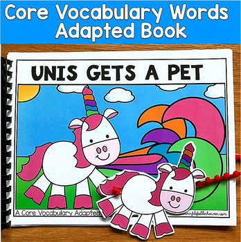 Core Vocabulary Adapted Book: Unis Gets A Pet, Core Word Get