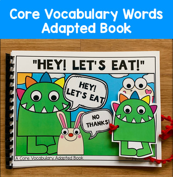 Core Vocabulary Adapted Book: "Hey! Let's Eat!" Core Word Eat