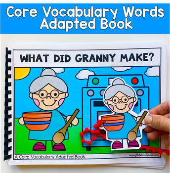 Core Words Adapted Book And Activities: "What Did Granny Make?" Core Word Make