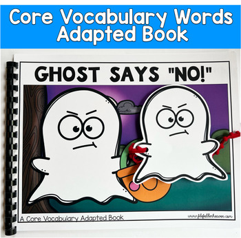 Core Words Adapted Book:  "Ghost Says No" Core Word No
