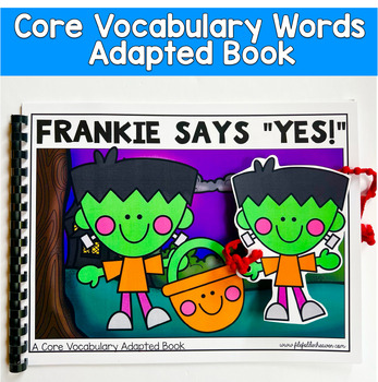 Core Words Adapted Book:  "Frankie Says Yes" Core Word Yes