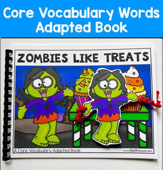 Core Words Adapted Book: "Zombies Like Treats" Core Word Like