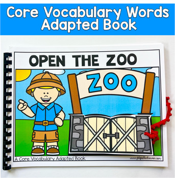 Core Words Adapted Book & Activities | Open the Zoo | Core Word OPEN