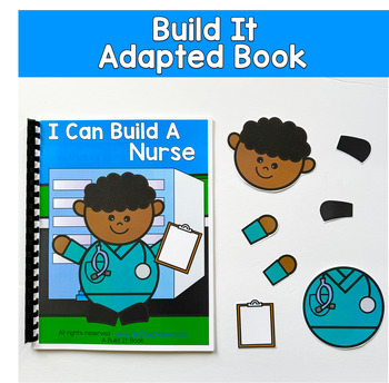 Build It Adapted Book For Following Directions: I Can Build A Nurse