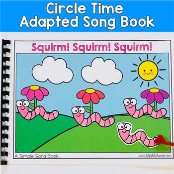 Squirm! Squirm! Squirm! Adapted Song Book For Circle Time in Special Education