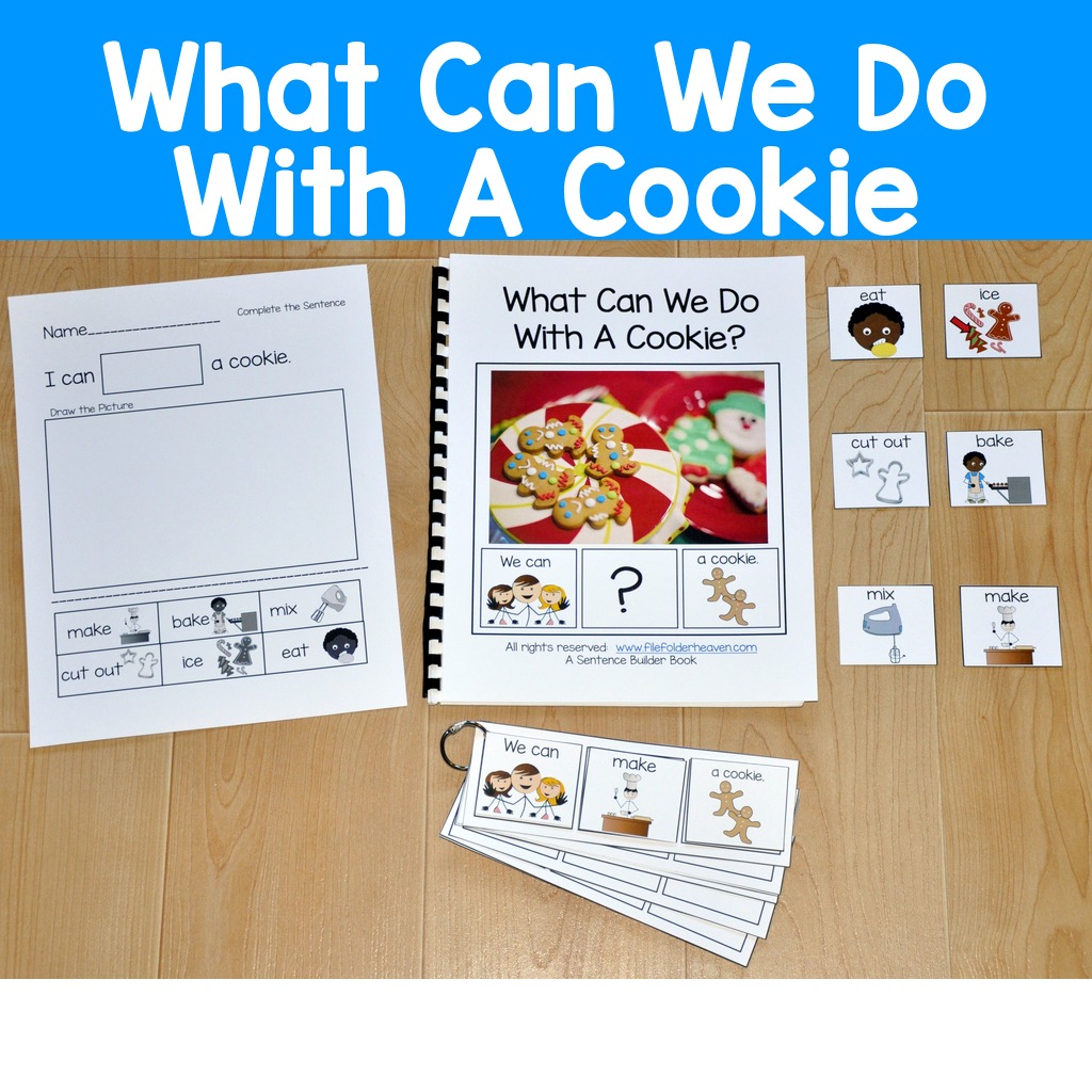 Sentence Builder Adapted Book--"What Can We Do With A Cookie?"
