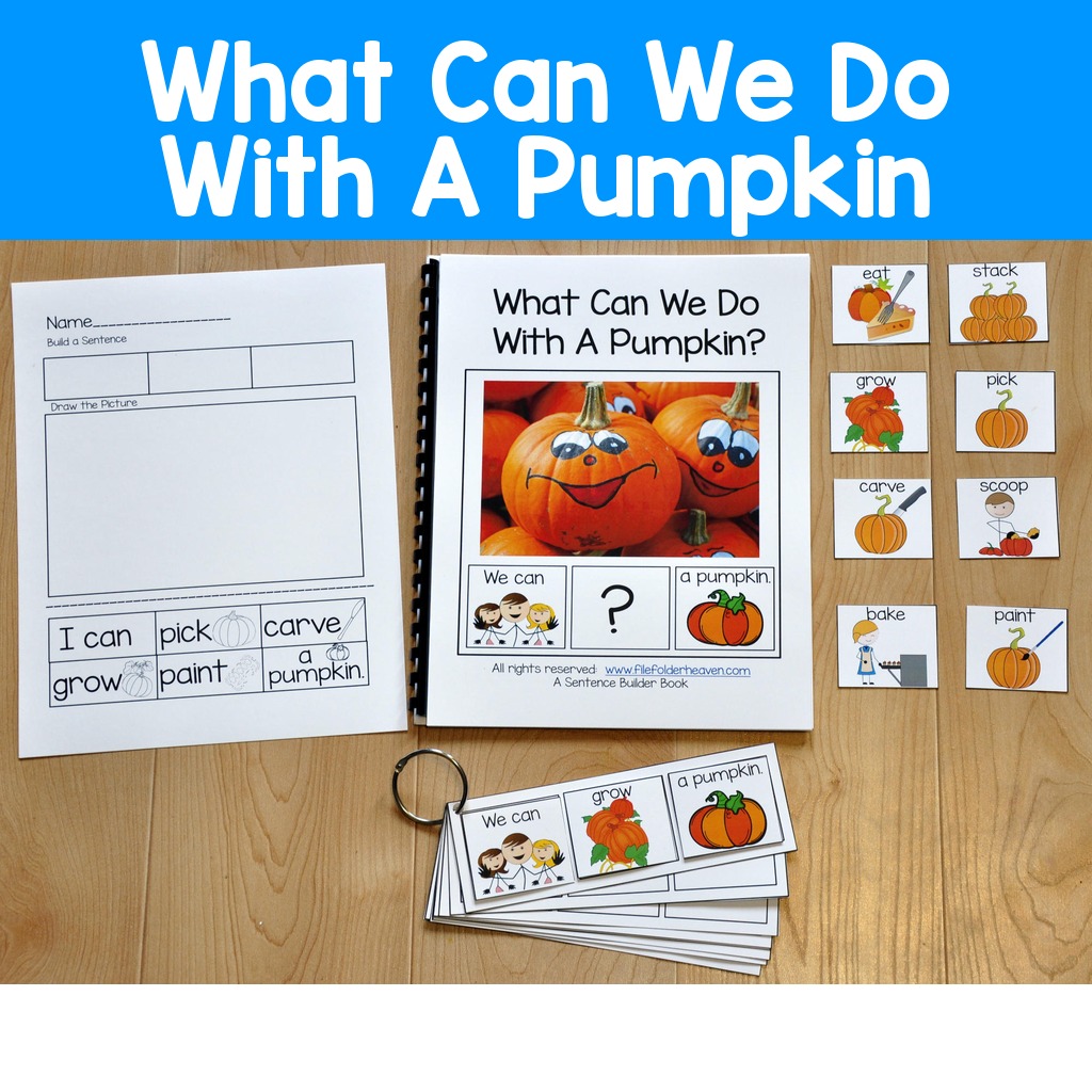 Sentence Builder Adapted Book--"What Can We Do With A Pumpkin?"