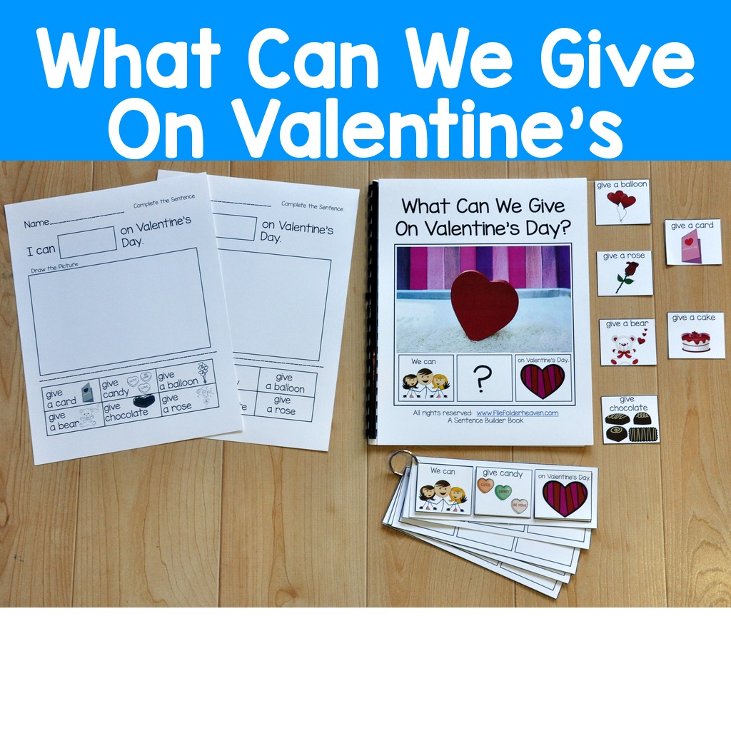 Sentence Builder Book--"What Can We Give On Valentine's Day?"