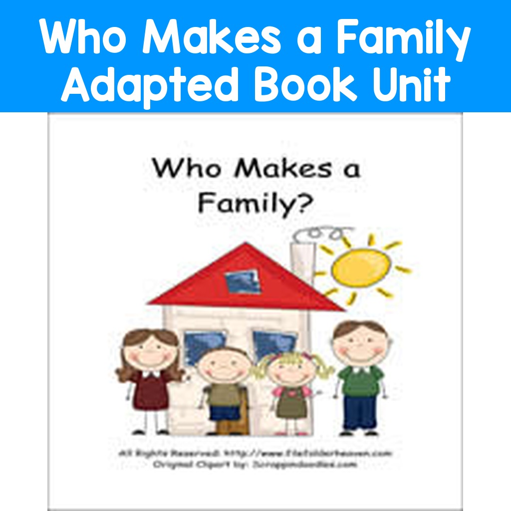 Who Makes a Family Adapted Book Unit