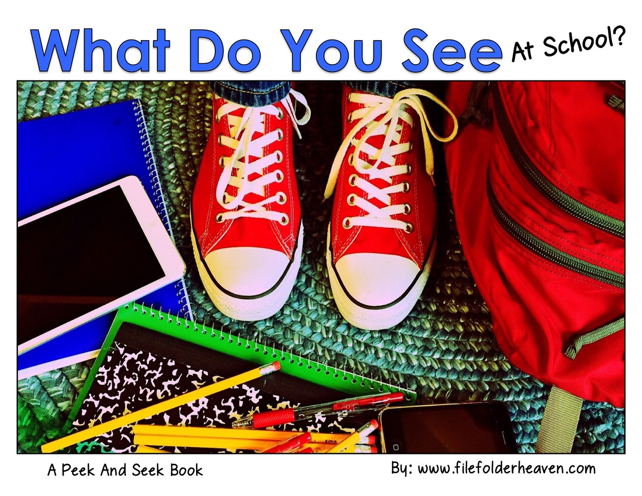 What Do You See At School? A Peek and Seek Book