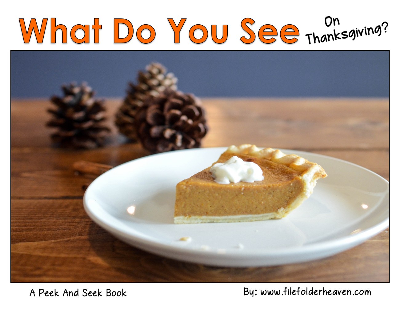 What Do You See On Thanksgiving? interactive adapted book