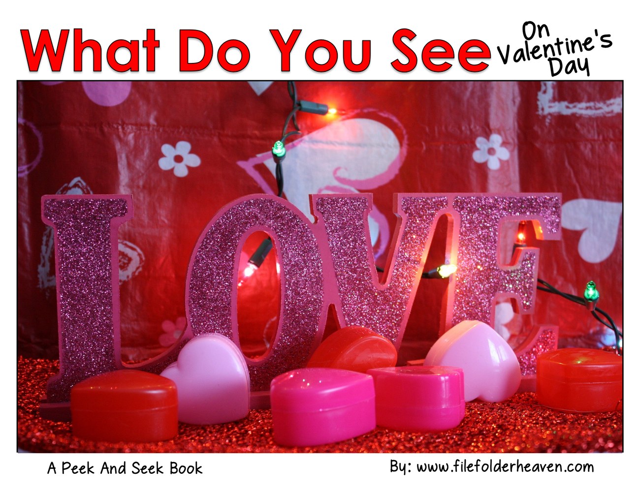 What Do You See On Valentine's Day? interactive adapted book