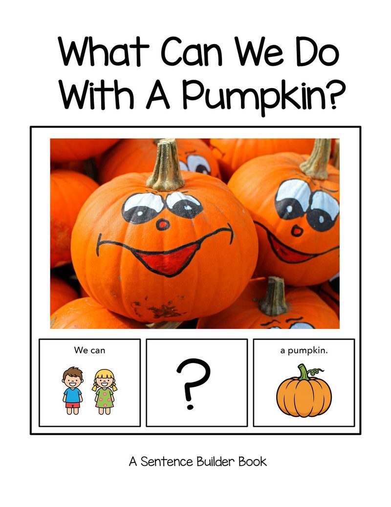 What Can We Do With A Pumpkin? digital adapted book for special education