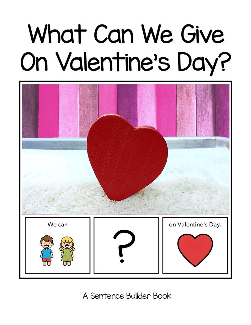 What Can We Give On Valentine's Day? digital adapted book for special education
